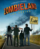 Смотреть Онлайн Зомбилэнд / Zombieland [2013]